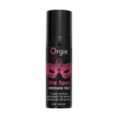 Интимный гель для G-точки ORGIE She Spot с возбуждающим эффектом - 15 мл. - ORGIE - купить с доставкой в Димитровграде