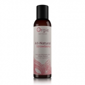Интимный гель на водной основе All-Natural Strawberry с ароматом клубники - 150 мл. - ORGIE - купить с доставкой в Димитровграде