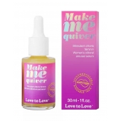Возбуждающие капли для клитора Make Me Quiver - 30 мл. - Love to Love - купить с доставкой в Димитровграде