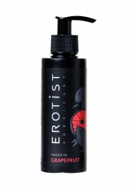 Массажное масло Erotist GRAPEFRUIT с ароматом грейпфрута - 150 мл. - Erotist Lubricants - купить с доставкой в Димитровграде