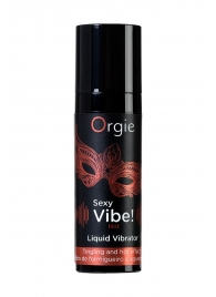 Разогревающий гель для массажа ORGIE Sexy Vibe Hot с эффектом вибрации - 15 мл. - ORGIE - купить с доставкой в Димитровграде