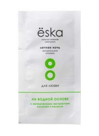 Пробник натурального лубриканта на водной основе Ёska  Летняя ночь  - 7 мл. - Eska - купить с доставкой в Димитровграде