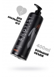 Анальный лубрикант Erotist Anal на водной основе - 400 мл. - Erotist Lubricants - купить с доставкой в Димитровграде