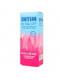 Увлажняющий лубрикант на водной основе Intim in the city Hyaluronic - 60 гр. - Биоритм - купить с доставкой в Димитровграде