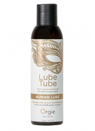 Интимный гель на водной основе Lube Tube Human Lube - 150 мл. - ORGIE - купить с доставкой в Димитровграде