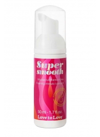 Лубрикант нежнейшая пенка Super Smooth Foaming Intime Lubricant - 50 мл. - Love to Love - купить с доставкой в Димитровграде