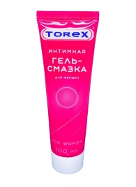 Гель-смазка на водной основе For Women - 100 мл. - Torex - купить с доставкой в Димитровграде
