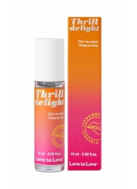 Возбуждающий гель Thrill Delight - 10 мл. - Love to Love - купить с доставкой в Димитровграде