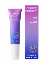 Гель для стимуляции G-точки зоны Orgasm Rainfall - 30 мл. - Love to Love - купить с доставкой в Димитровграде